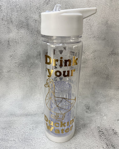 Drink Your Ducking Water - Fruit Infuser Water Bottle