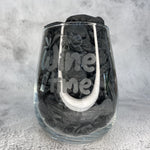‘Wine Time’ Stemless Wine/Gin Glass