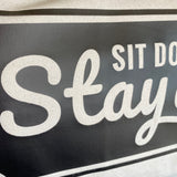 ‘Sit down and stay a while’ Fairtrade Cotton Canvas Cushion