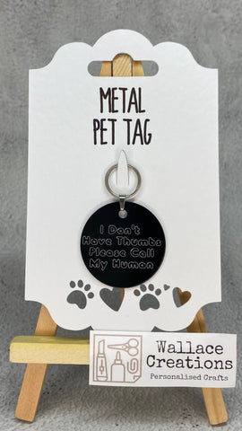 'I Don’t Have Thumbs Please Call My Human' Pet Tag